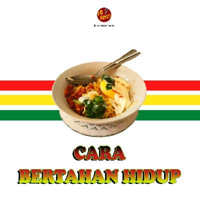Ep 03: Cara Bertahan Hidup Ep 03: Cara Bertahan Hidup