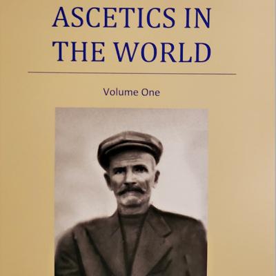 Ascetics in the World - Volume 1 (Part 2)