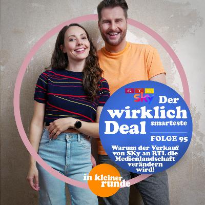 #95, RTL kauft Sky - Der smarteste Deal ever!