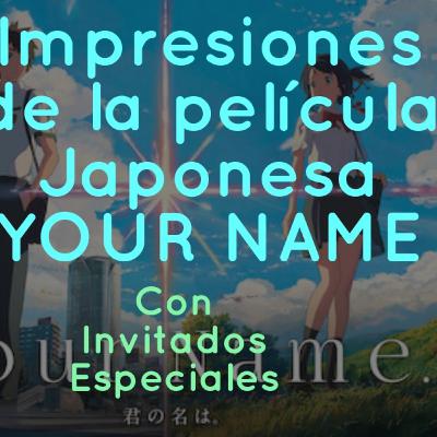 Impresiones de la película Your Name