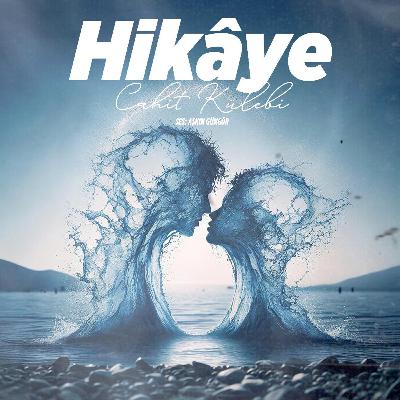 Hikâye (Cahit Külebi)