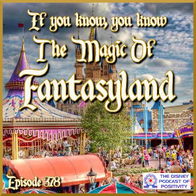If You Know, You Know - The Magic of Fantasyland