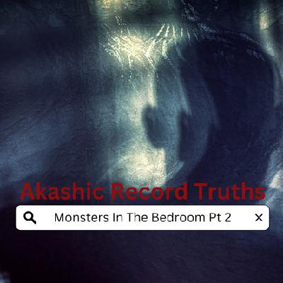 Monsters In The Bedroom Part 2 Monsters In The Bedroom Part 2