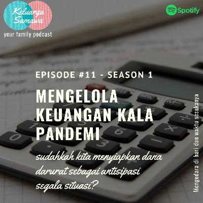 Episode 11: Mengelola Keuangan Saat Pandemik COVID-19