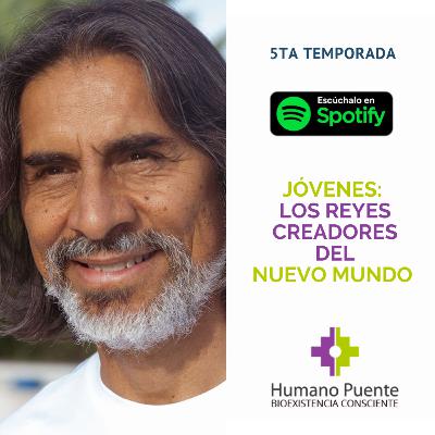 JÓVENES: LOS REYES CREADORES DEL NUEVO MUNDO.