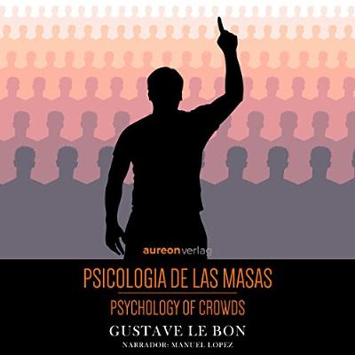 Psicologia de las masas (Audiolibro) | Prueba Gratis