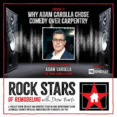 17. Why Adam Carolla Chose Comedy Over Carpentry