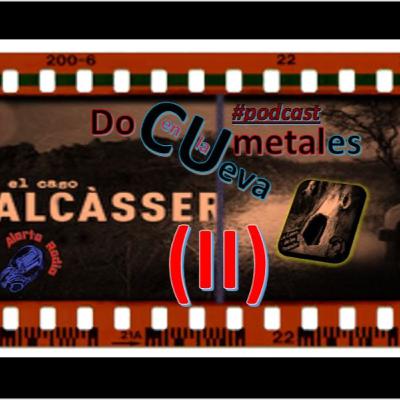 Documentales en La Cueva 10 - El Polémico Caso Alcasser (2ª parte de 2)