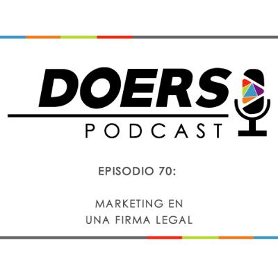 Ep. 70: Marketing en una firma legal con Victoria Conde