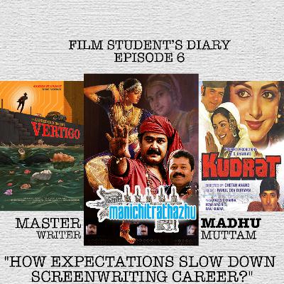 Ep #6 ”How expectations slow down screenwriting career?" (Episode Category : Master Writer)