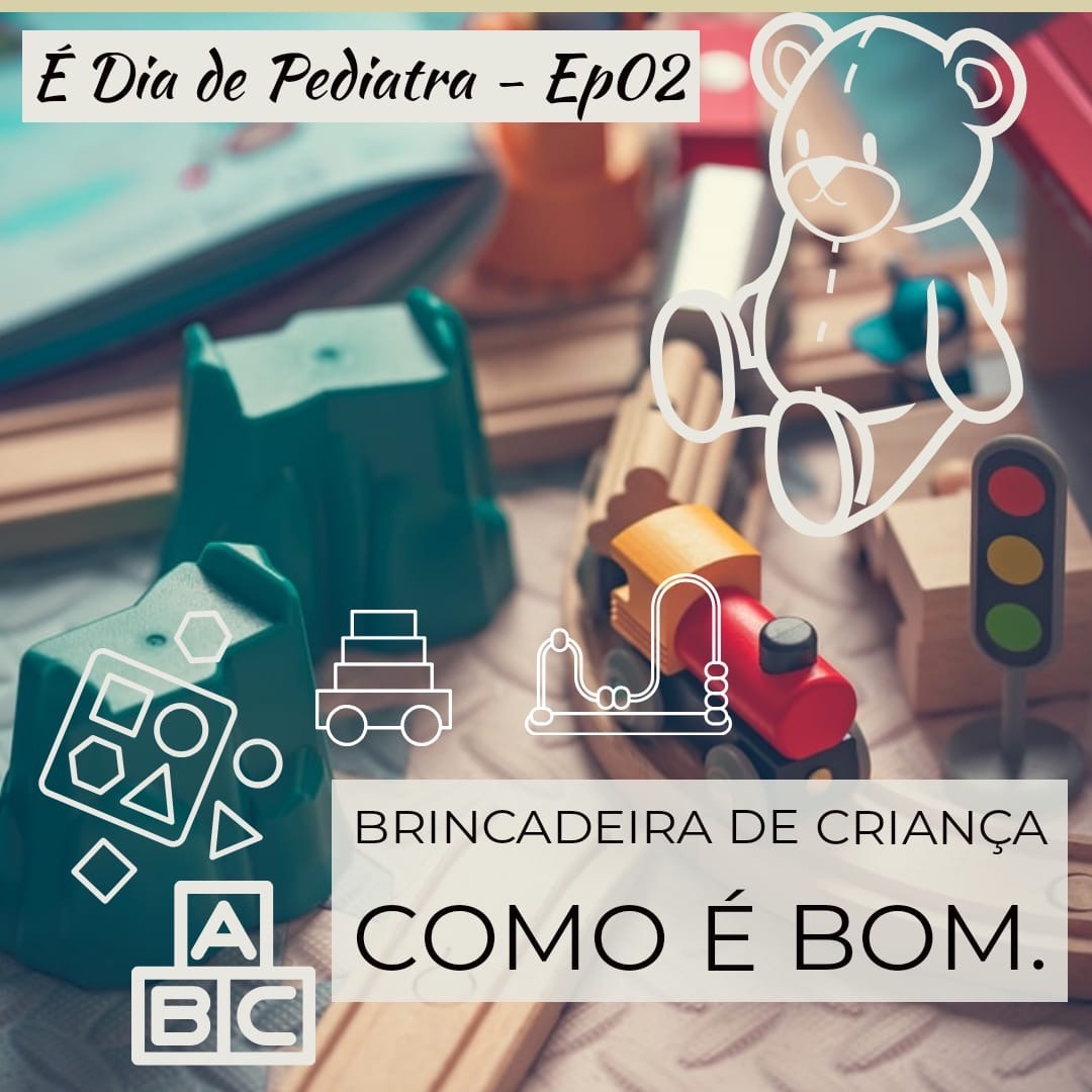 02 Brincadeira de criança, como é bom!