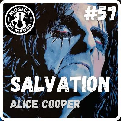 #57 - Salvation - Alice Cooper