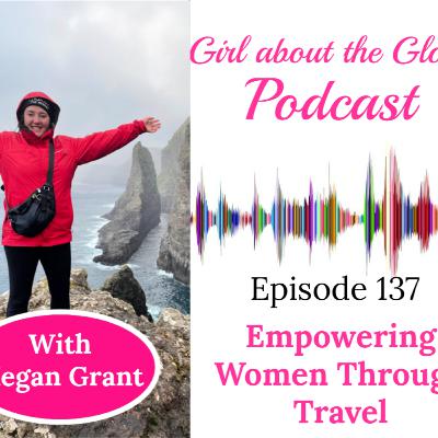 #137: Empowering Women Through Travel