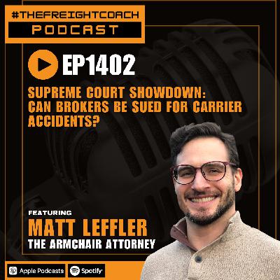 1402. #TFCP - Supreme Court Showdown: Can Brokers Be Sued for Carrier Accidents? 1402. #TFCP - Supreme Court Showdown: Can Brokers Be Sued for Carrier Accidents?