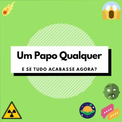 #11 Bate Bola Jogo Rápido: E se tudo acabasse agora?