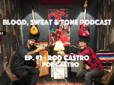 Episode 3: Rod Castro - Podcastro