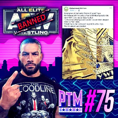 PTM #75 - Classic Shields "Authentic Series" | AEW Releases "BAN LIST" | Bloodline Owns WWE Ratings PTM #75 - Classic Shields "Authentic Series" | AEW Releases "BAN LIST" | Bloodline Owns WWE Ratings