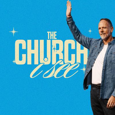 The Church I See
