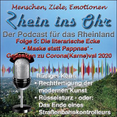 # 5: Die literarische Ecke mit Rüdiger Kaun - Mit Gedanken zum Corona(Karne)val 2020 - Einblicken in das Leben eines Museumswärters und eines Straßenbahnkontrolleurs