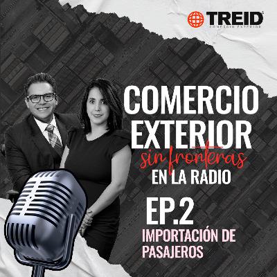 EP. 2 IMPORTACIÓN DE PASAJEROS