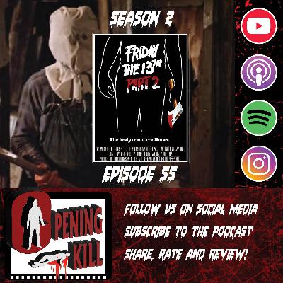(Bonus) Opening Kill Episode 55: Friday the 13th Part 2
