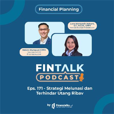 FinTalk EPS. 171 - Strategi Melunasi dan Terhindar Utang Riba