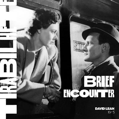 #240 - Brief Encounter (1945)