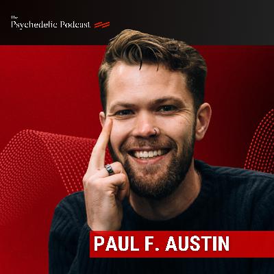 Microdosing as a Skill: AMA with Paul F. Austin Microdosing as a Skill: AMA with Paul F. Austin