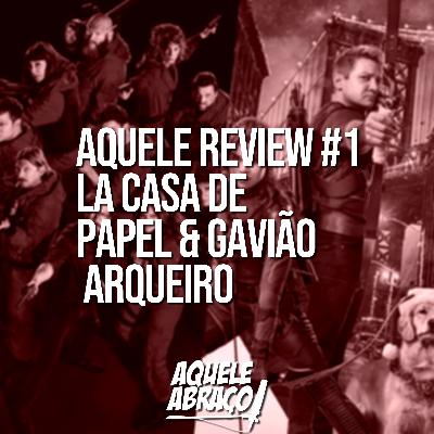 La Casa de Papel e Gavião Arqueiro | REVIEW POCKET #1