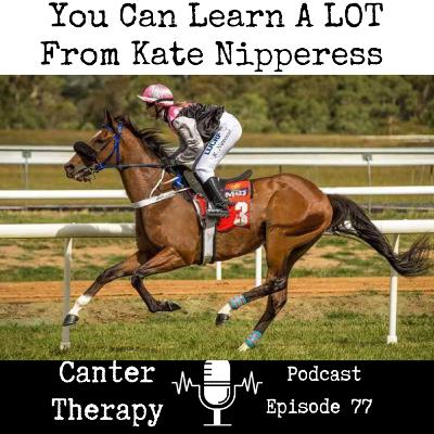 77: You Can Learn Many Things from Kate Nipperess