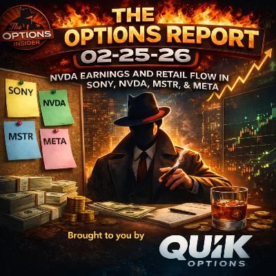 The Hot Options Report: 02-25-26 The Hot Options Report: 02-25-26