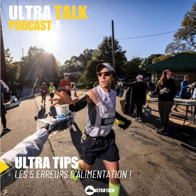 #355 ULTRA TIPS " Les 5 erreurs d’alimentation en ULTRA! "