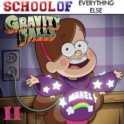 Gravity Falls (Show 2: Episodes 7-12)