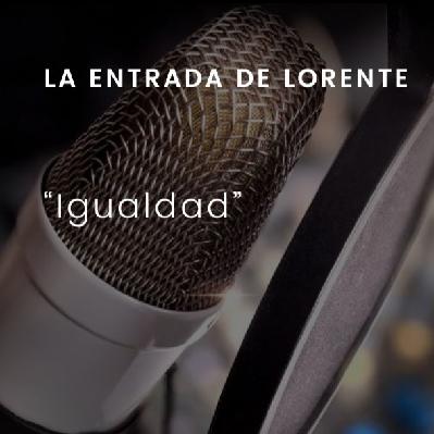 Igualdad: La entrada de Lorente