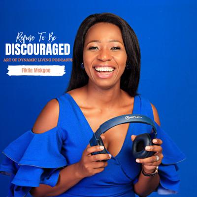 Refuse To Be Discouraged