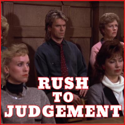 Rush to Judgement - S5:E20