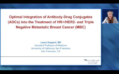 Breast Cancer | HR-Positive and Triple-Negative Metastatic Breast Cancer — An Interview with Dr Laura Huppert on Optimal Integration of ADCs into Treatment (Companion Faculty Lecture)