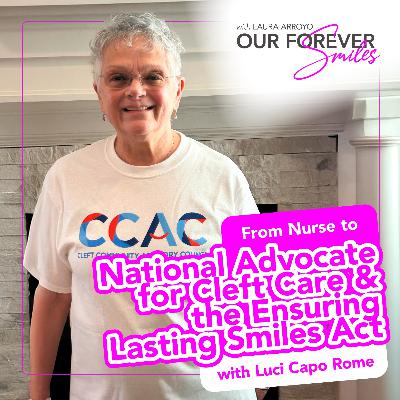 From Nurse to National Advocate for Cleft Care & the Ensuring Lasting Smiles Act with Luci Capo Rome From Nurse to National Advocate for Cleft Care & the Ensuring Lasting Smiles Act with Luci Capo Rome