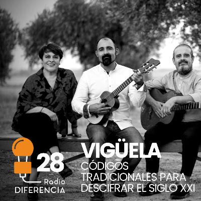 RD28 | Vigüela, códigos tradicionales para descifrar el siglo XXI RD28 | Vigüela, códigos tradicionales para descifrar el siglo XXI