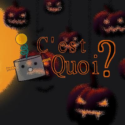 C'est Quoi HALLOWEEN ?