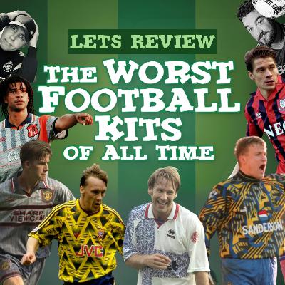 The Worst Football Kits of All Time: Book Review The Worst Football Kits of All Time: Book Review