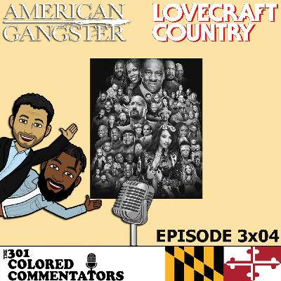 Episode #3x04 – “American Gangster”, Black Professional Wrestlers, & “Lovecraft Country”!
