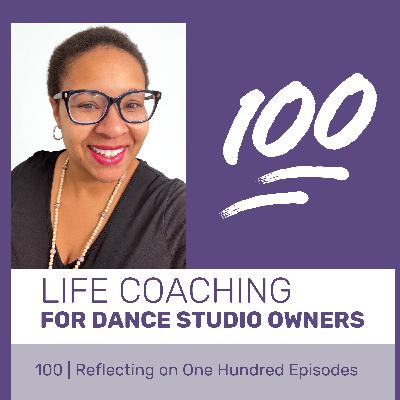 100 | Saying Yes to A Small Spark of Inspiration: One Hundred Episodes
