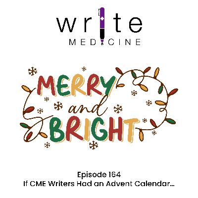 If CME Writers Had an Advent Calendar…