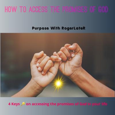 How to access the promises of God for your life. How to access the promises of God for your life.