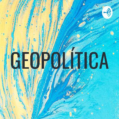 GEOPOLÍTICA