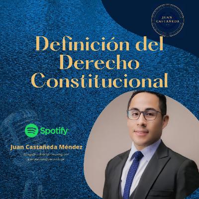 Definición del Derecho Constitucional