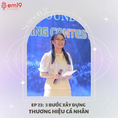 EP 23: 3 bước Xây dựng Thương hiệu Cá nhân
