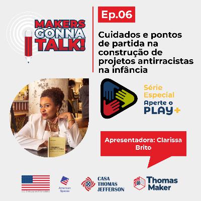 #06 Aperte o Play ➕ Cuidados e pontos de partida na construção de projetos antirracistas na infância #06 Aperte o Play ➕ Cuidados e pontos de partida na construção de projetos antirracistas na infância