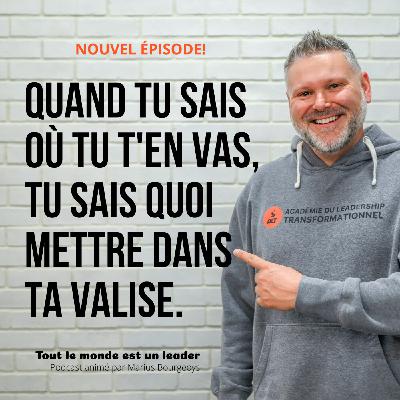 Ép. 123 - Quand tu sais où tu t'en vas, tu sais quoi mettre dans ta valise